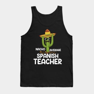 Cute Nacho Average Spanish Teacher Cinco De Mayo Cactus Tank Top